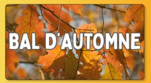 Bal d Automne Samedi 31 octobre